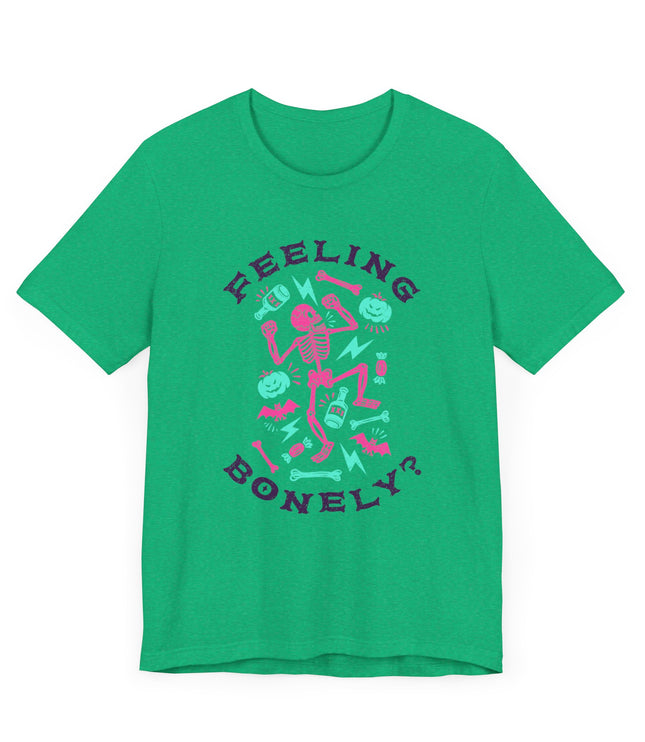 Feeling Bonely? Jersey T-Shirt