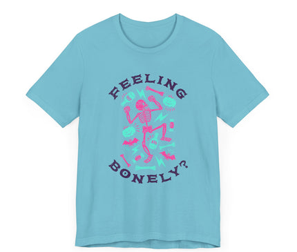 Feeling Bonely? Jersey T-Shirt