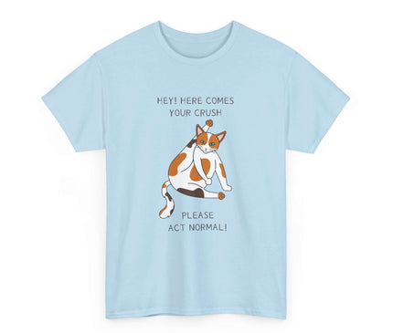 Please Act Normal Classic T-Shirt