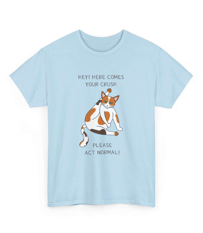 Please Act Normal Classic T-Shirt