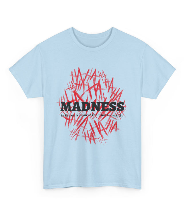 Madness Classic T-Shirt