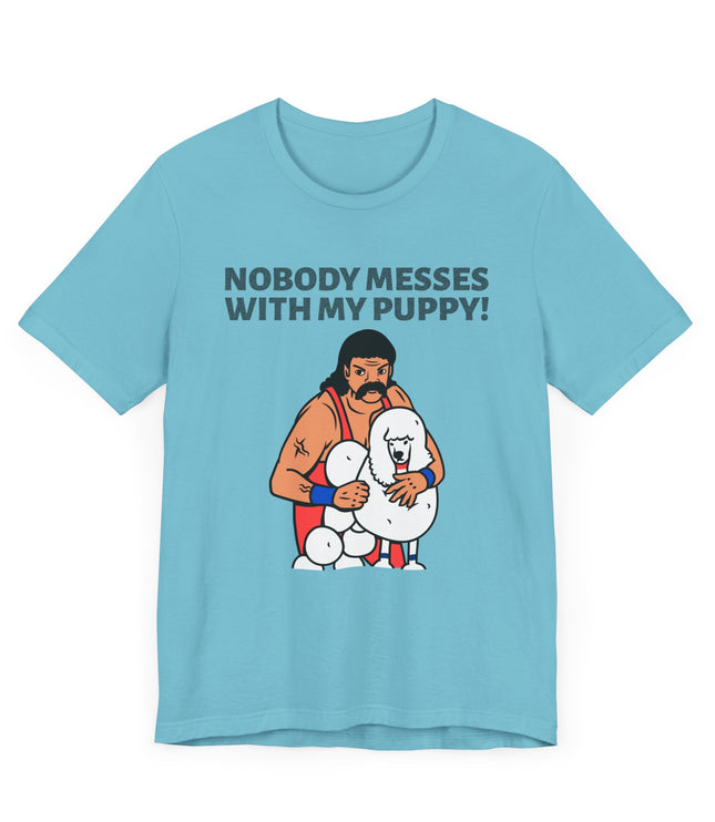 Nobody Messes With My Puppy Jersey T-Shirt