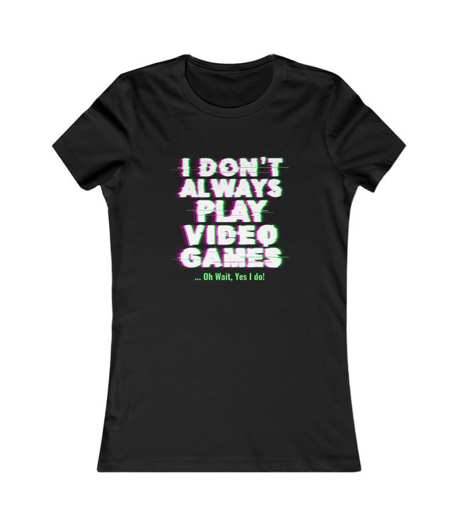 Play Video Games Women's Favorite Tee
