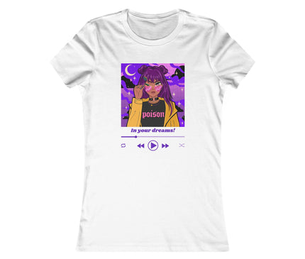 In Your Dreams Women's Favorite Tee