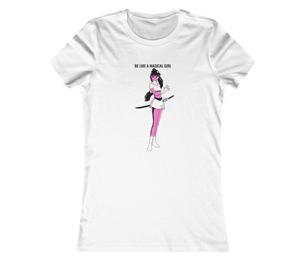 Be Like A Magical Girl Women's Favorite Tee