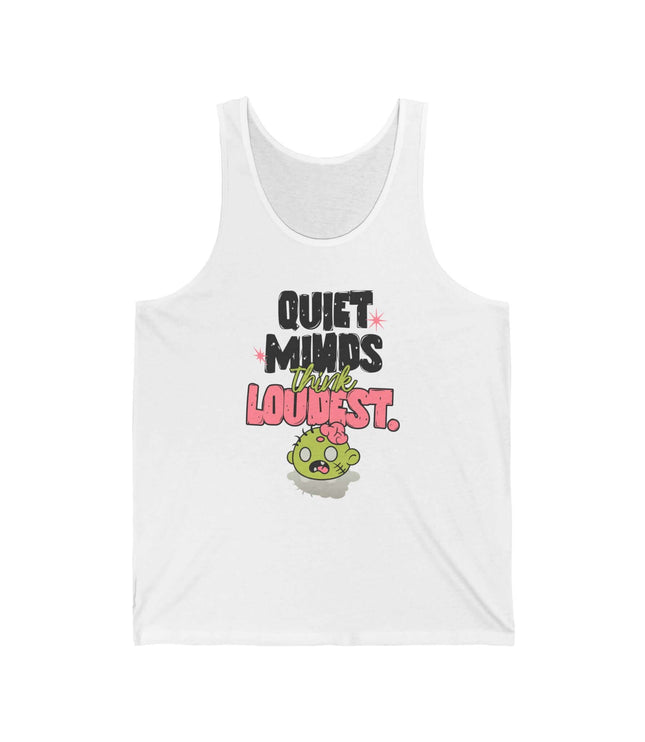 White jersey tank top with 'Quiet Minds Think Loudest' text and cute character design.