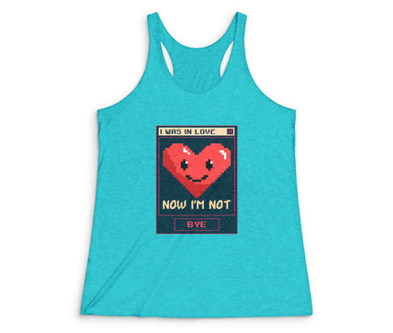 I Was In Love Women's Tri-Blend Racerback Tank