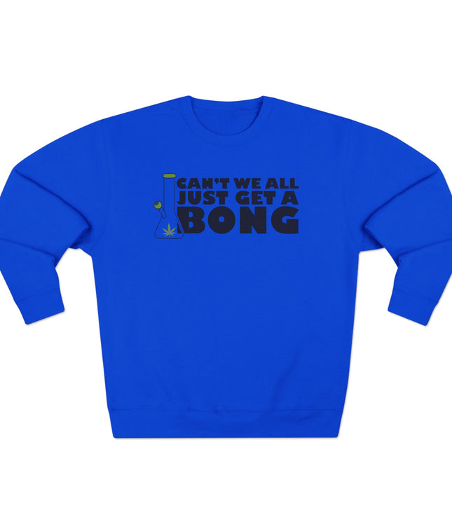 Can't We All Pullover Sweatshirt
