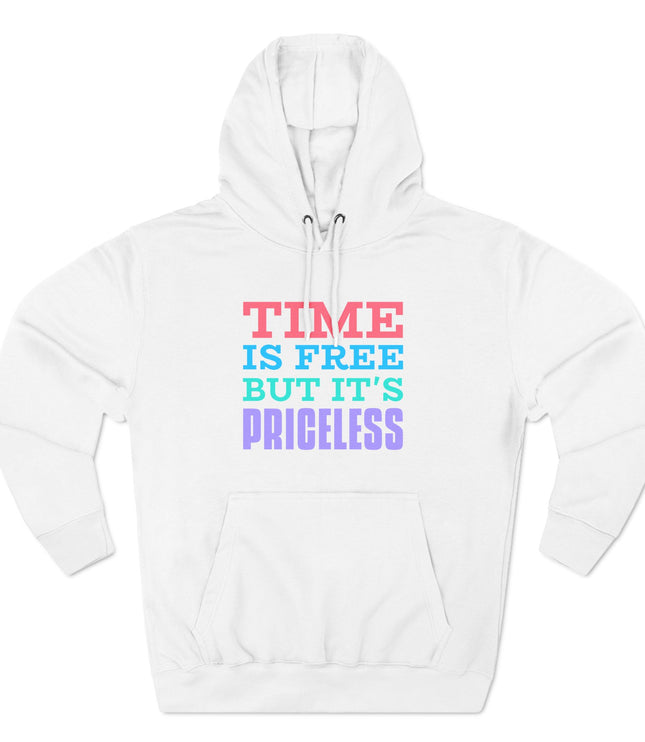 Time Is Free Premium Pullover Hoodie