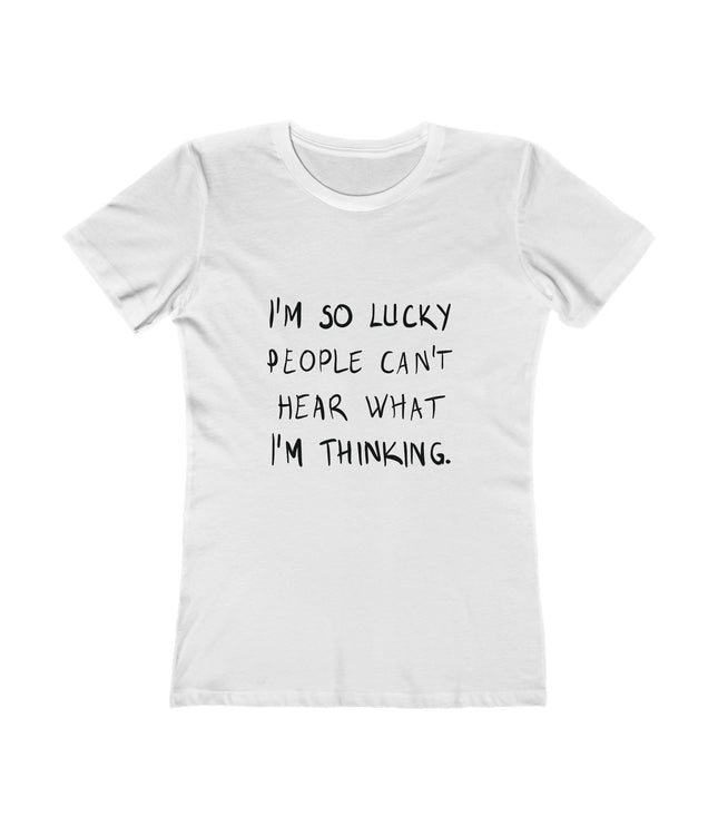 I'M So Lucky Women's Boyfriend Tee