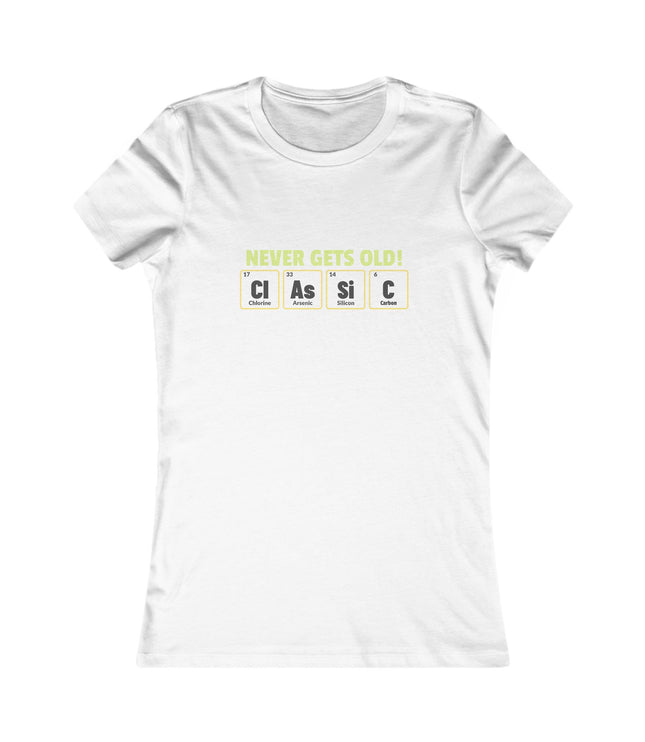 Never Gets Old Women's Favorite Tee