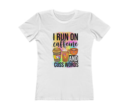 I Run On Caffeine Women's Boyfriend Tee