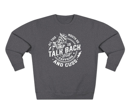 All This Mouth Pullover Sweatshirt