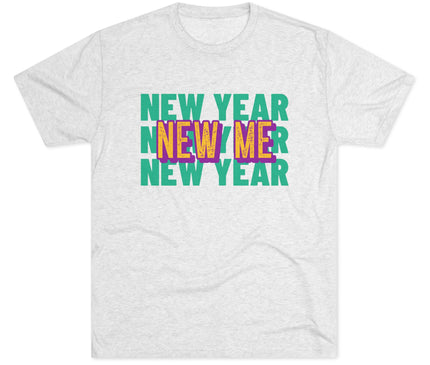 New Year New Me Tri-Blend T-Shirt