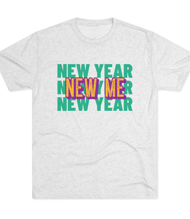 New Year New Me Tri-Blend T-Shirt