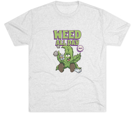 Weed All Day Tri-Blend T-Shirt