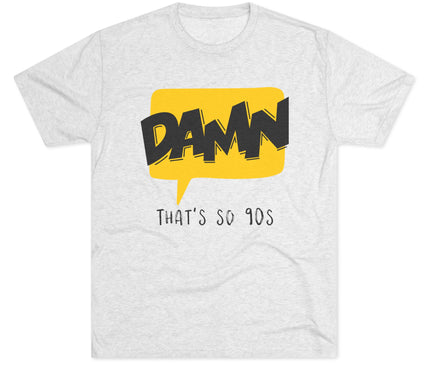 Damn Tri-Blend T-Shirt