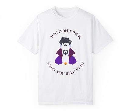 You Don't Pick Premium T-Shirt