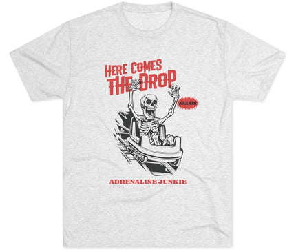 Here Comes The Drop Tri-Blend T-Shirt