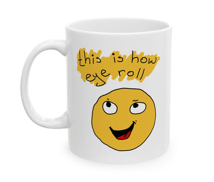 This Is How I Roll Coffee Mug