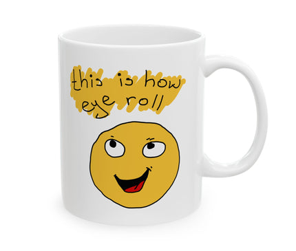 This Is How I Roll Coffee Mug