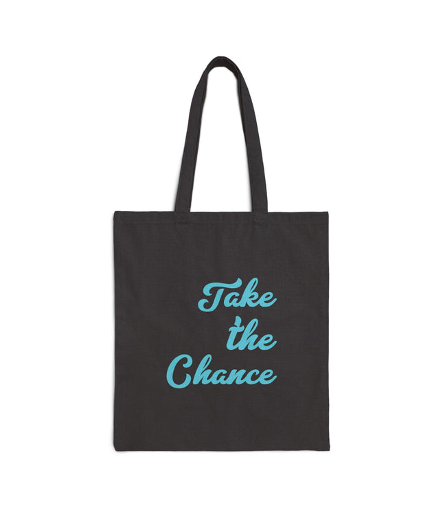 Take The Chance Tote Bag
