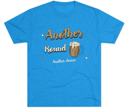 Another Round Another Chance Tri-Blend T-Shirt
