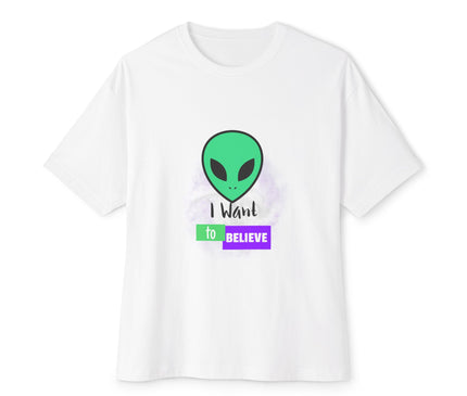 I Want To Believe Oversized T-Shirt