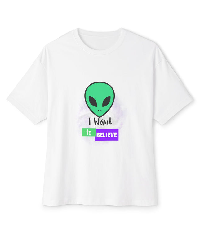 I Want To Believe Oversized T-Shirt