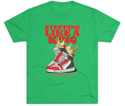 Stepping Like a King Tri-Blend T-Shirt