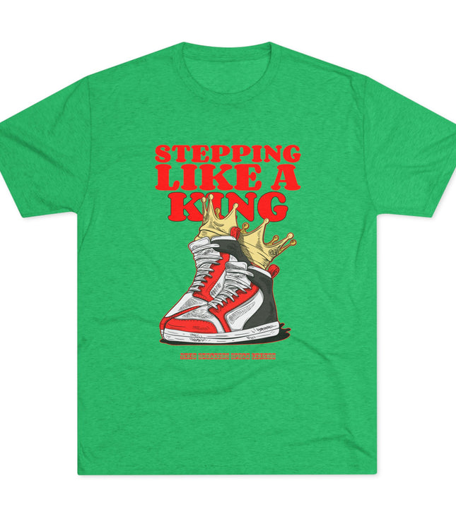 Stepping Like a King Tri-Blend T-Shirt